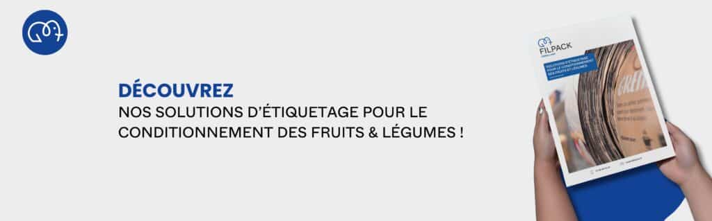 Les solutions d'étiquetage pour le conditionnement des fruits et légumes par Filpack